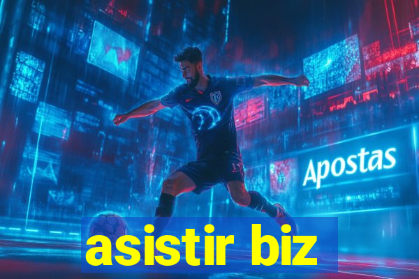 asistir biz